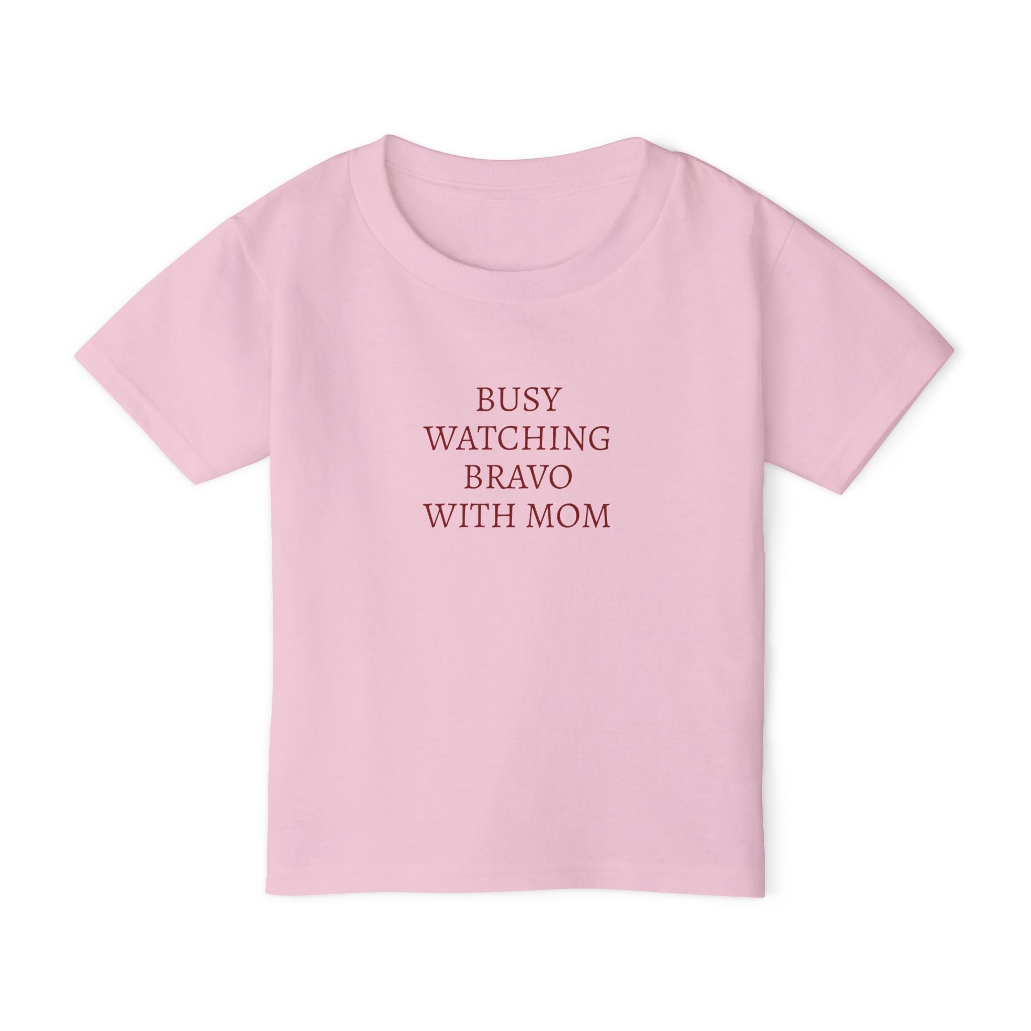 "Busy Watching Bravo With Mom" Toddler T-shirt